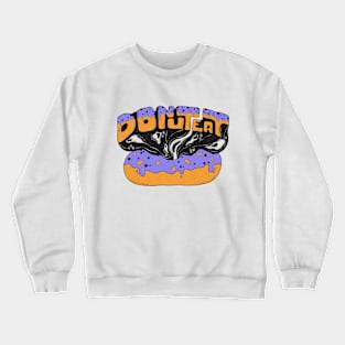 Donut Eat - Doodle Art Design Crewneck Sweatshirt